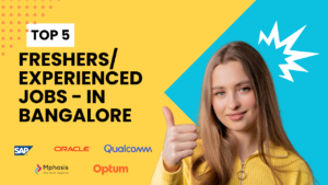 Top 5 Jobs - in Bangalore-Hyderabad company